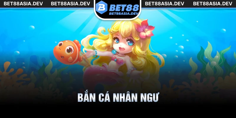 bắn cá nhân ngư