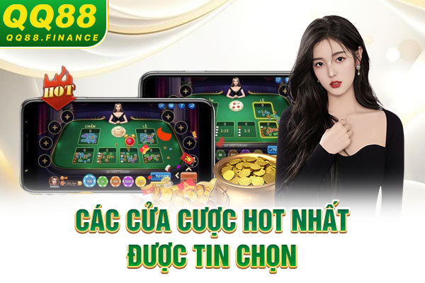 Các cửa cược hot nhất được tin chọn