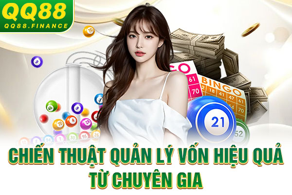 Chiến thuật quản lý vốn hiệu quả từ chuyên gia