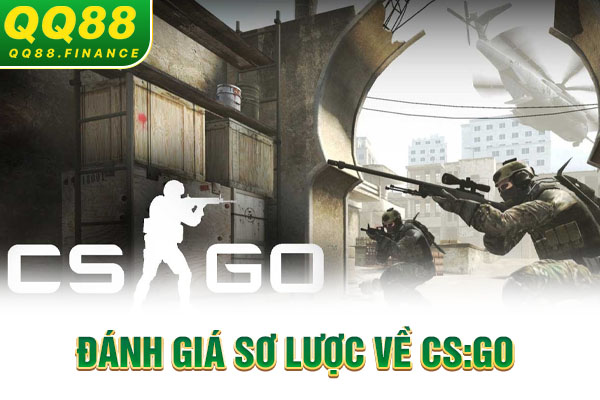 Đánh giá sơ lược về CS:GO