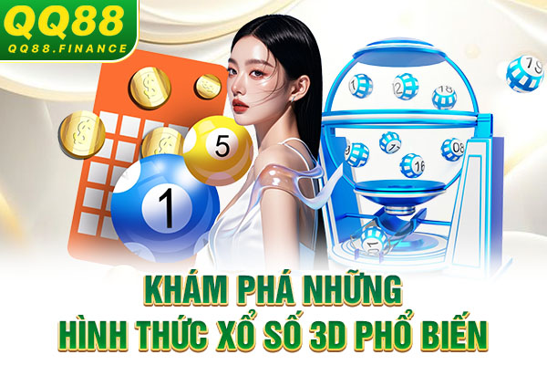Khám phá những hình thức xổ số 3D phổ biến
