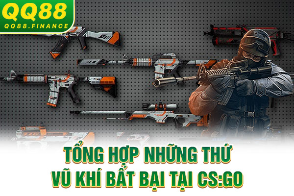 Tổng hợp những thứ vũ khí bất bại tại CS:GO