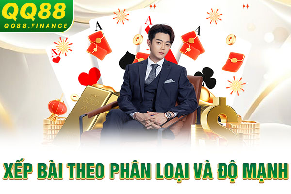 Xếp bài theo phân loại và độ mạnh